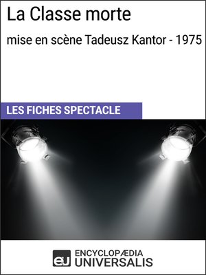 cover image of La Classe morte (mise en scène Tadeusz Kantor--1975)